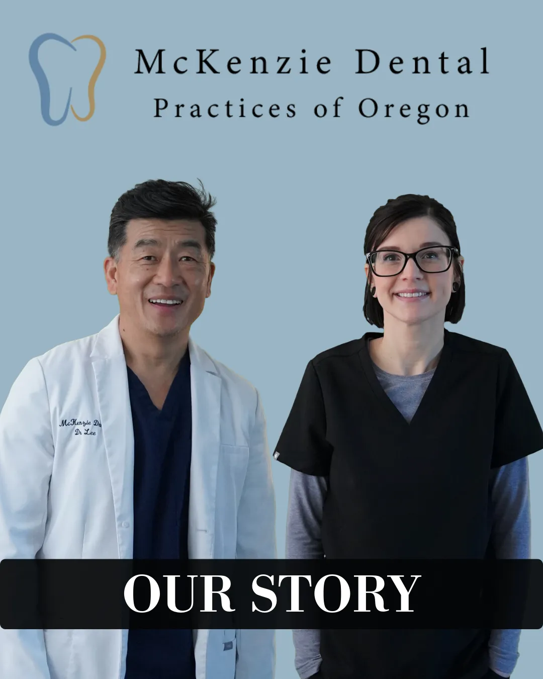 Photo of three dental professionals, Crystal, Dr. Lee, and Marie, with a large banner that reads, 'OUR STORY'
